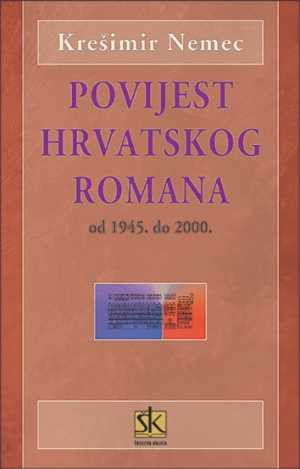 POVIJEST HRVATSKOG ROMANA (1945.-2000.)